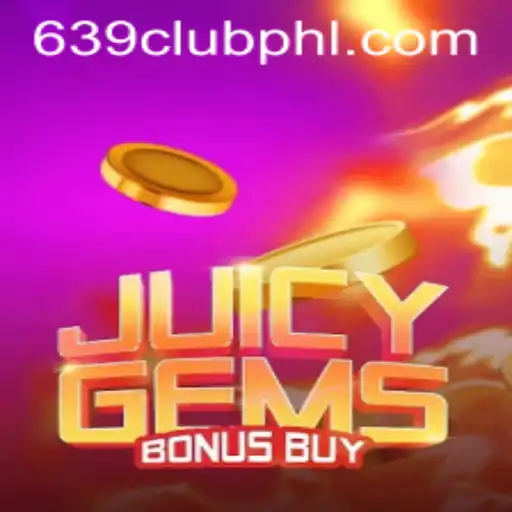Discover the Thrills of JuicyGemsBonusBuy in the World of 639CLUB