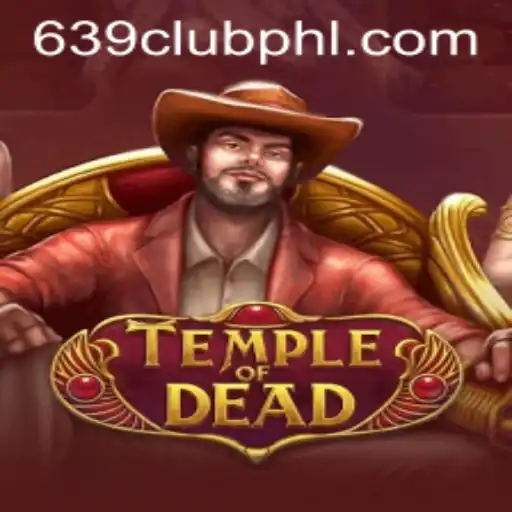 Unveiling TempleofDead: Navigate the Mysteries with 639CLUB